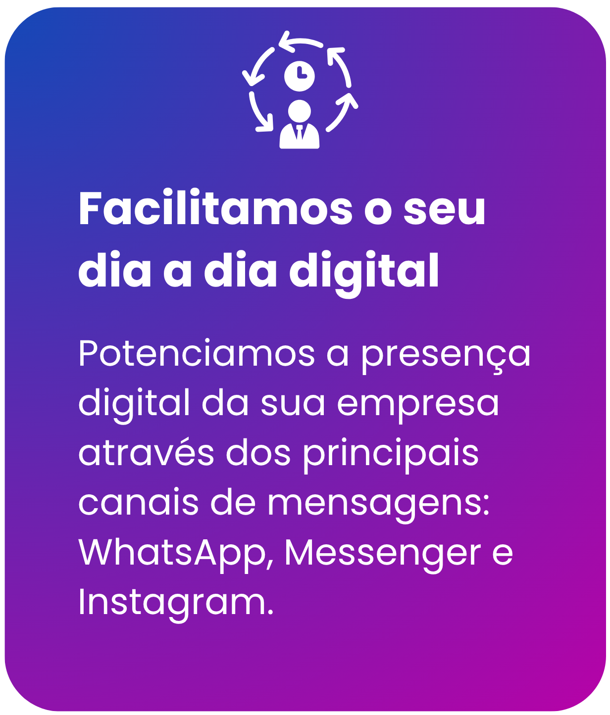 Card: Facilitamos o seu dia a dia digital